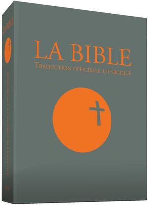 La Bible, traduction officielle liturgique