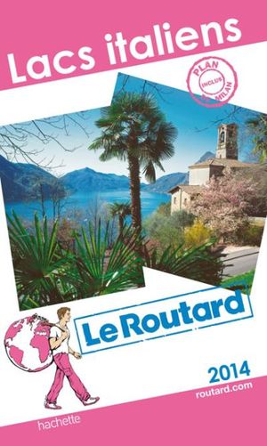 Le Routard Lacs italiens