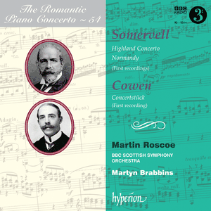 The Romantic Piano Concerto, Volume 54: Somervell: Highland Concerto / Normandy / Cowen: Concertstück