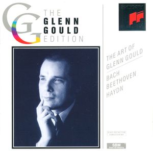 The Art of Glenn Gould: Bach, Beethoven, Haydn