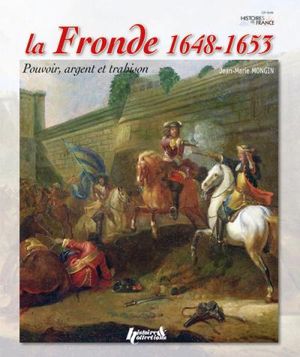 La Fronde : 1648-1653