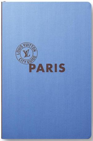 Louis Vuitton City Guide Paris