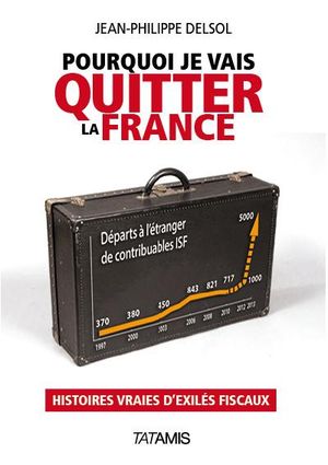 Pourquoi je vais quitter la France