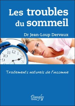 Les troubles du sommeil, traitements naturels de l'insomnie