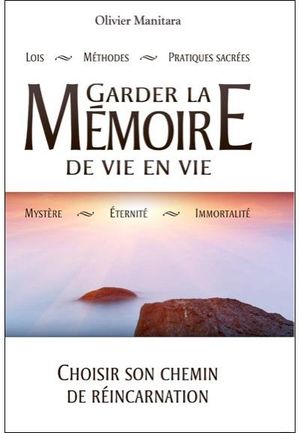 Garder la mémoire de vie en vie