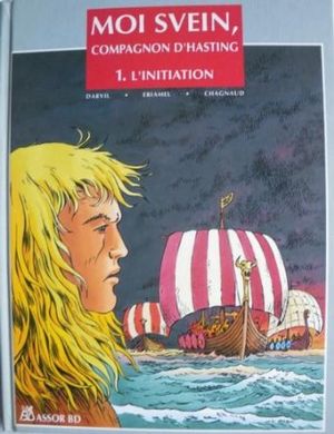 L'initiation - Moi Svein compagnon d'Hasting , tome 1