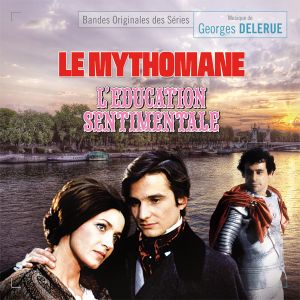 Le Mythomane / L'Éducation sentimentale (OST)