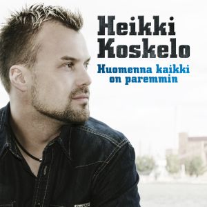 Huomenna kaikki on paremmin (Single)