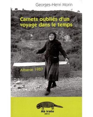 Carnets oubliés d'un voyage dans le temps, Albanie 1987