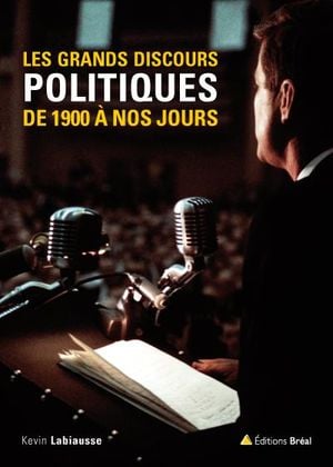 Les grands discours politiques de 1900 à nos jours