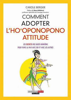 Comment adopter l'ho'oponopono attitude