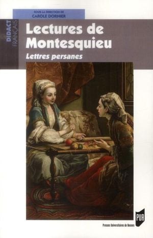 Lectures de Montesquieu, Lettres persanes