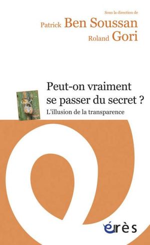 Peut-on se passer du secret ? L'illusion de la transparence