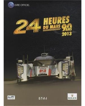 24 heures du Mans 2013, le livre officiel