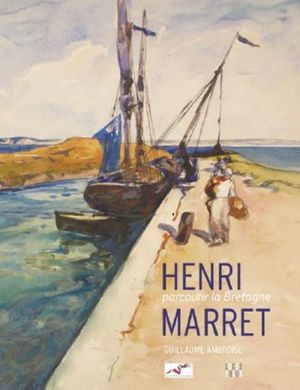 Henri Marret, parcourir la Bretagne