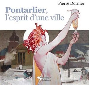 Pontarlier, l'esprit d'une ville