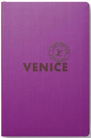 Louis Vuitton City Guide Venise
