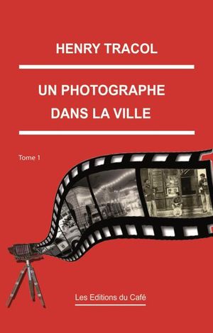 Un photographe dans la ville