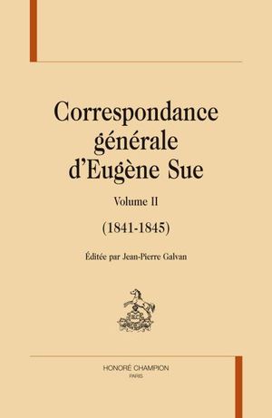 Correspondance générale, 1842-1845