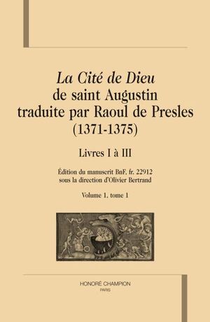 La Cité de Dieu traduite par Raoul de Presles