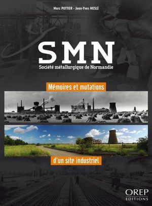 SMN, Société Métallurgique de Normandie