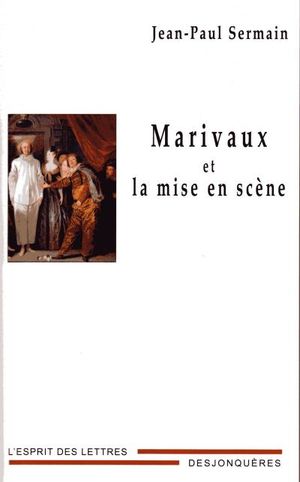 Marivaux metteur en scène