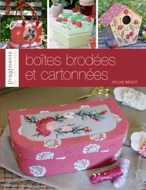 Boites brodées et cartonnées