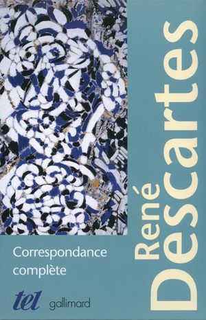 Descartes, correspondance