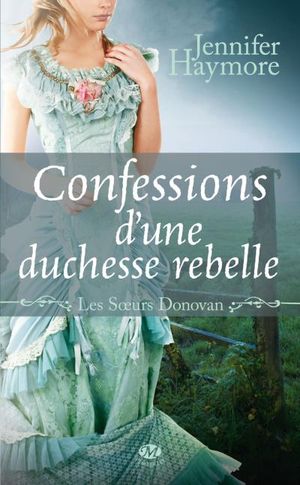 Confessions d'une duchesse rebelle