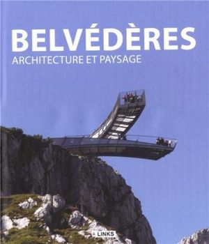 Belvédères, architecture et paysage