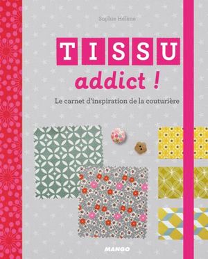 Tissu addict !