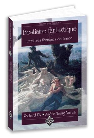 Bestiaire fantastique et créatures féeriques de France