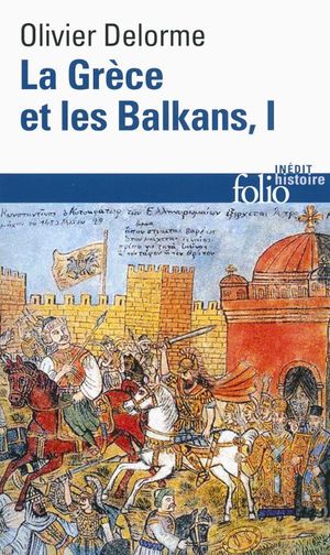 La Grèce et les Balkans, tome 1