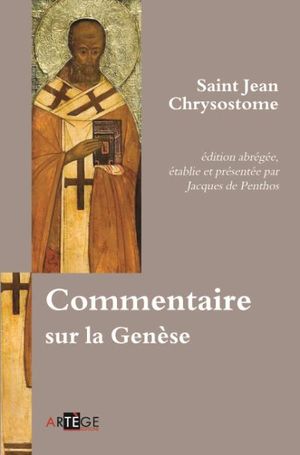 Commentaire sur la Genèse Saint Jean Chrysostome