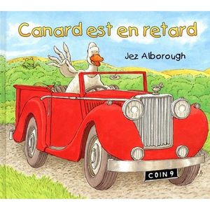 Canard est en retard