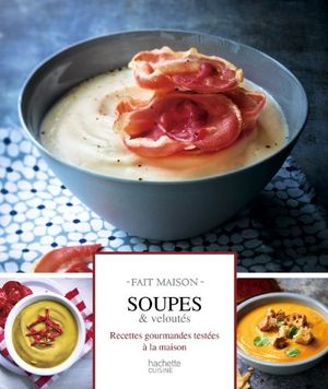 Soupes et veloutés