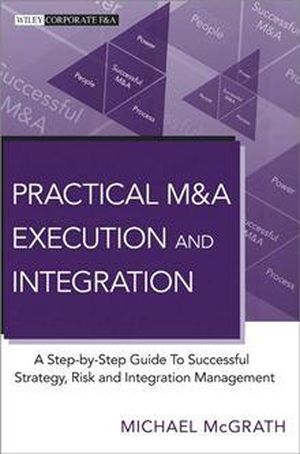 Practical M&A Execution and Integration