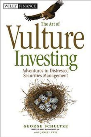 The Art of Vulture Investing