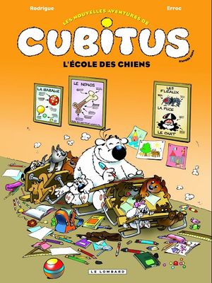 L'école des chiens - Les nouvelles aventures de Cubitus, tome 9