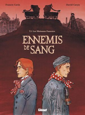 Les moissons funestes - Ennemis de sang, tome 1