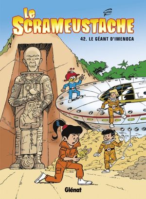 Le Géant d'Imenoca - Le Scrameustache, tome 42