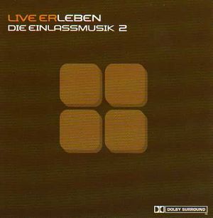 Live ErLeben - Die Einlassmusik 2