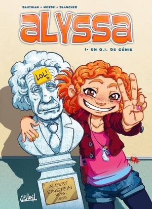 Un QI de génie - Alyssa, tome 1