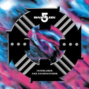 Babylon 5: Interludes and Examinations (OST)