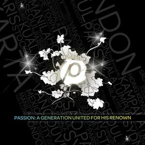 Passion: A Generation United for His Renown (Live)