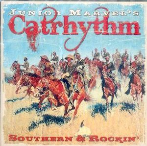 Junior Marvel's Catrhythm: Southern & Rockin'