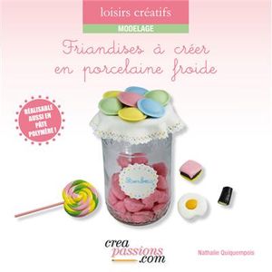 Friandises à créer en porcelaine froide