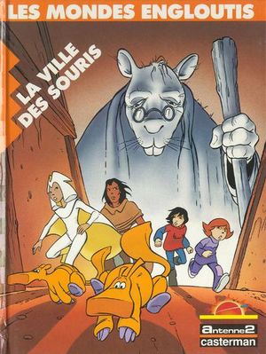 La ville des souris - Les mondes engloutis, tome 2