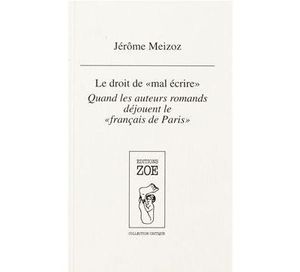 Le droit de "mal écrire"