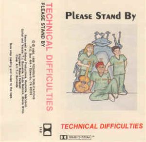 Technical Difficulties Part II